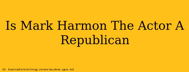 Is Mark Harmon The Actor A Republican