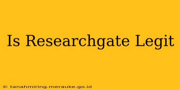 Is Researchgate Legit