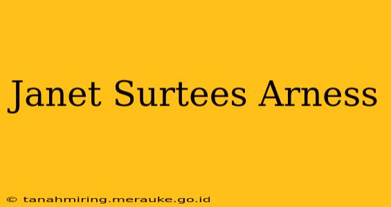Janet Surtees Arness