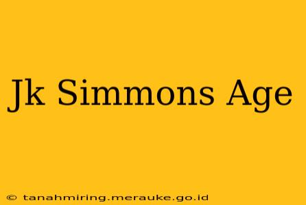 Jk Simmons Age