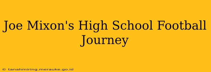Joe Mixon's High School Football Journey