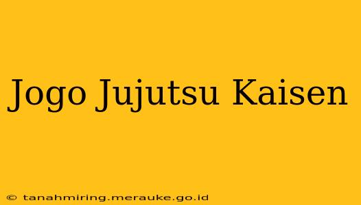 Jogo Jujutsu Kaisen