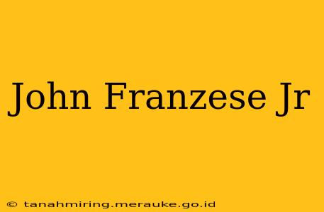 John Franzese Jr