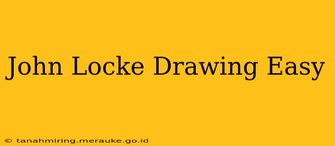John Locke Drawing Easy