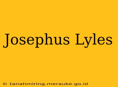 Josephus Lyles