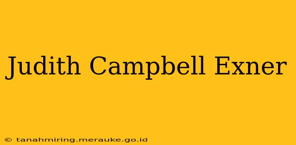 Judith Campbell Exner