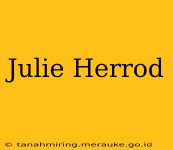 Julie Herrod