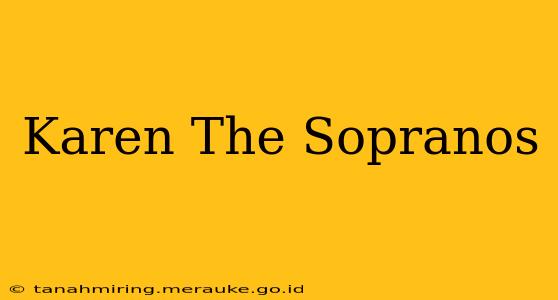 Karen The Sopranos
