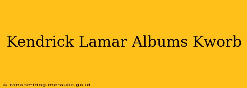 Kendrick Lamar Albums Kworb
