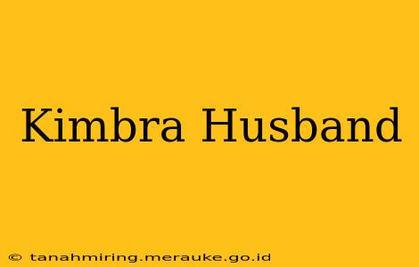 Kimbra Husband