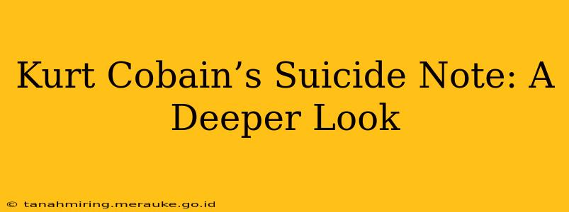 Kurt Cobain’s Suicide Note: A Deeper Look