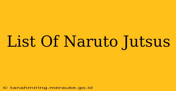 List Of Naruto Jutsus