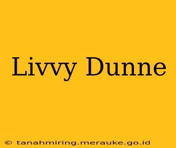 Livvy Dunne