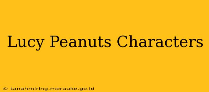 Lucy Peanuts Characters
