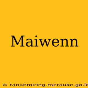 Maiwenn