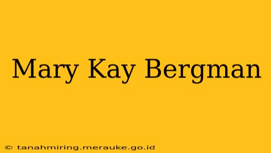 Mary Kay Bergman