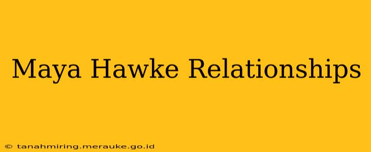 Maya Hawke Relationships