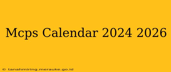 Mcps Calendar 2024 2026