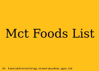 Mct Foods List
