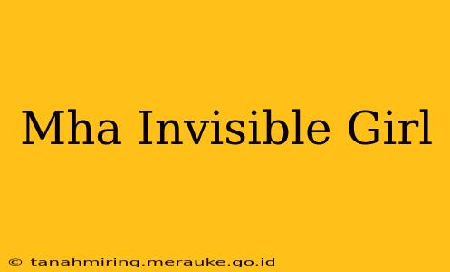 Mha Invisible Girl