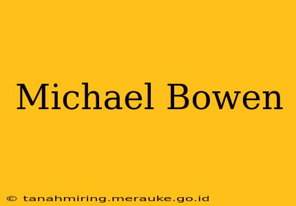 Michael Bowen