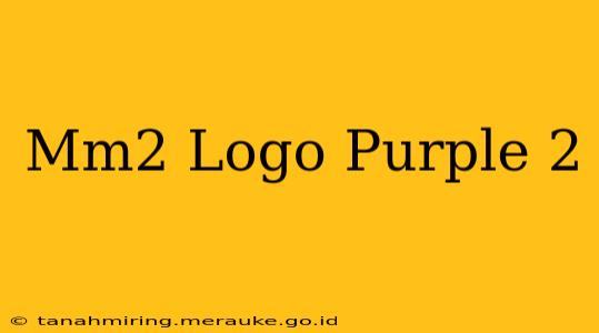 Mm2 Logo Purple 2