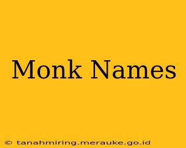Monk Names