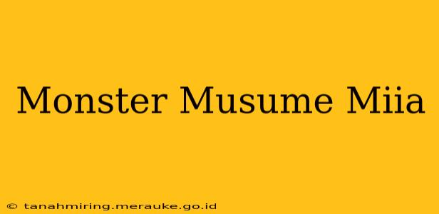 Monster Musume Miia