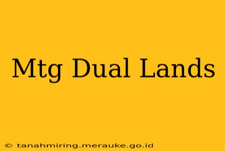 Mtg Dual Lands