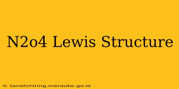 N2o4 Lewis Structure