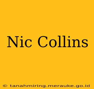 Nic Collins