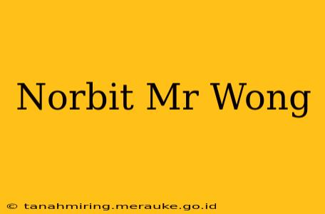 Norbit Mr Wong