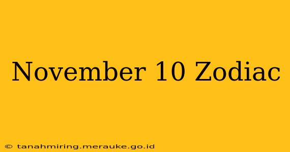 November 10 Zodiac