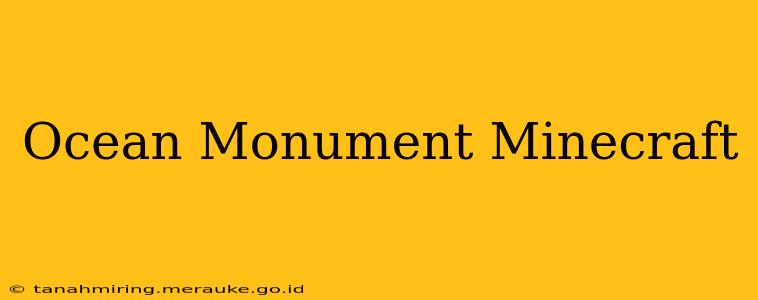Ocean Monument Minecraft