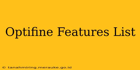Optifine Features List
