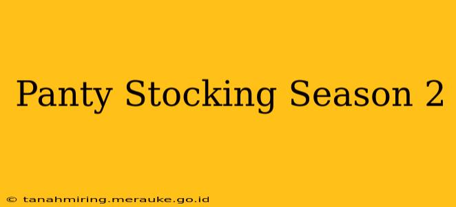 Panty Stocking Season 2