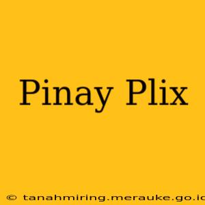 Pinay Plix
