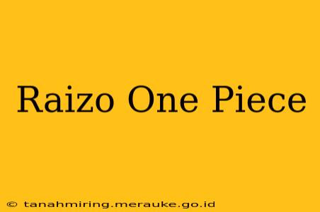 Raizo One Piece