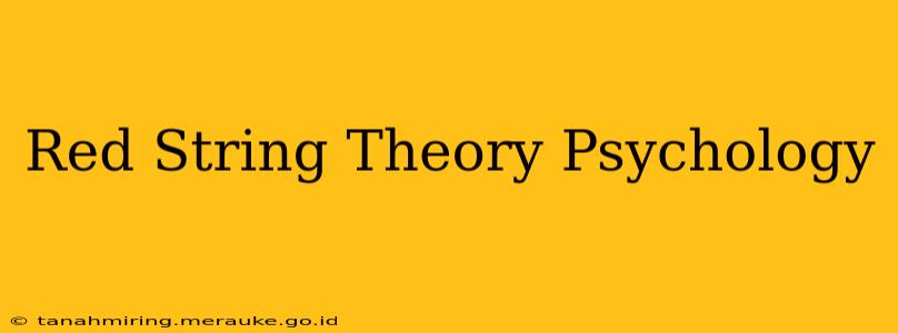 Red String Theory Psychology