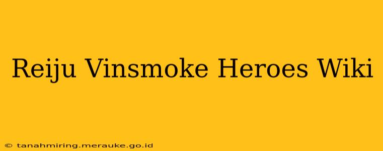 Reiju Vinsmoke Heroes Wiki