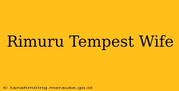 Rimuru Tempest Wife