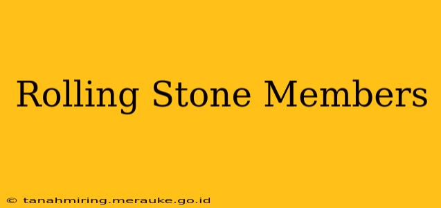Rolling Stone Members