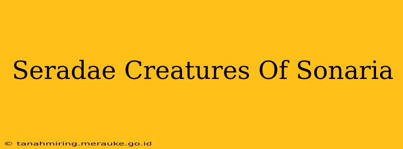 Seradae Creatures Of Sonaria