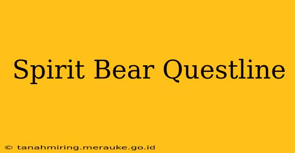 Spirit Bear Questline