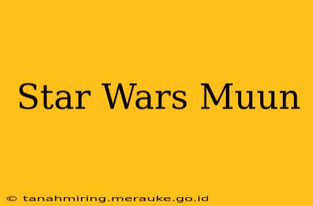 Star Wars Muun