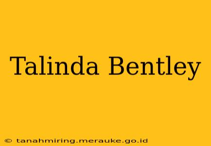 Talinda Bentley