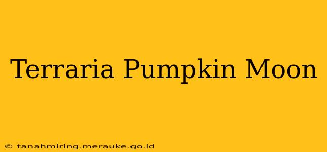 Terraria Pumpkin Moon