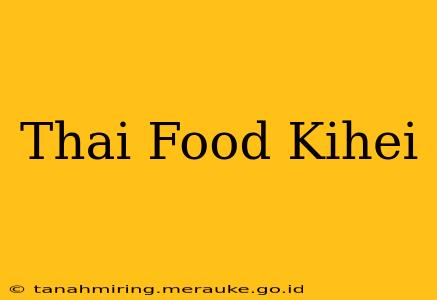 Thai Food Kihei