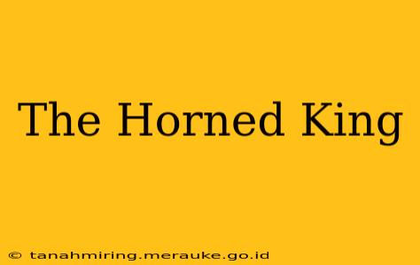 The Horned King