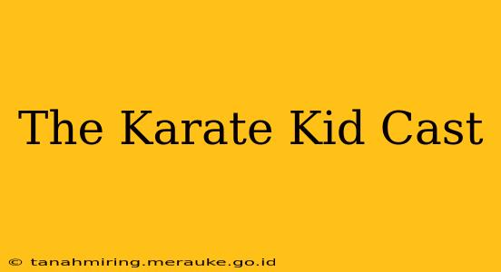 The Karate Kid Cast
